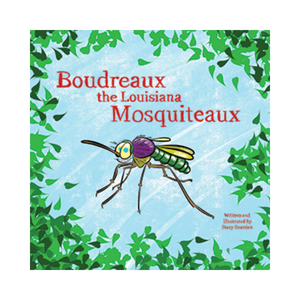 Boudreaux the Louisiana Mosquiteaux