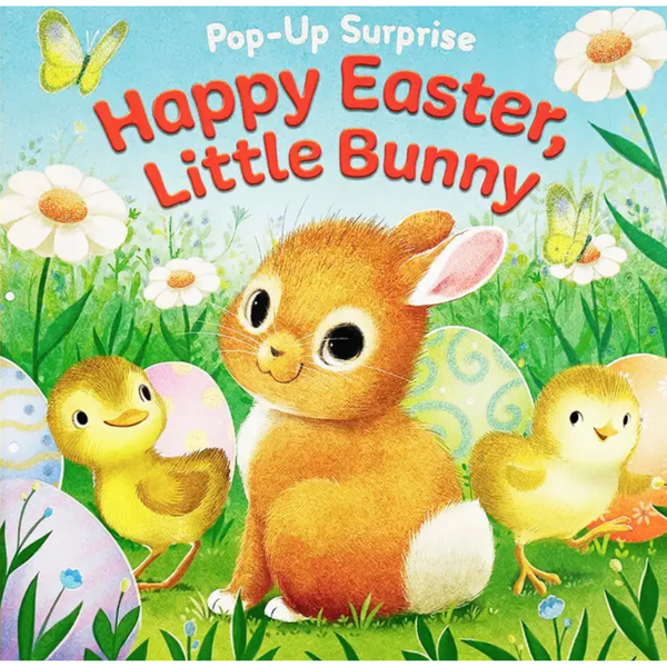 Happy Easter, Little Bunny Pop-Up Surprise Board Book