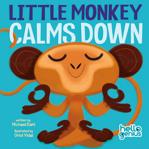 Little Monkey Calms Down Board Book