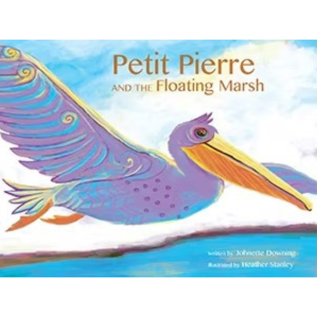 Petit Pierre and the Floating Marsh Hardcover