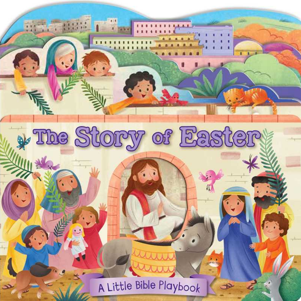 Little Bible Playbook The Story of Easter board book with die-cut pages and illustrated scenes of Jesus and Easter story.