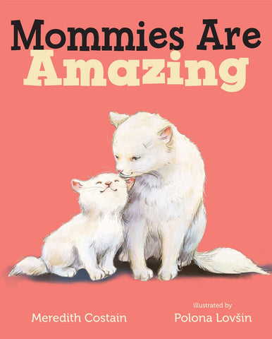 Mommies are Amazing Book