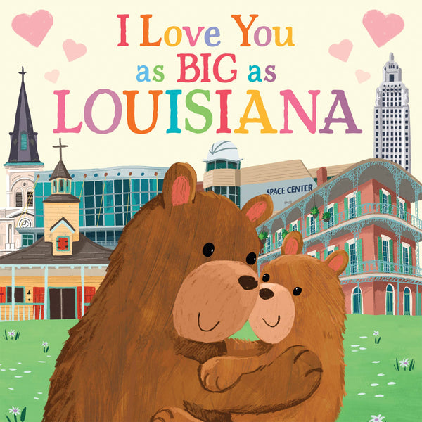 I Love You as Big as Louisiana Board Book