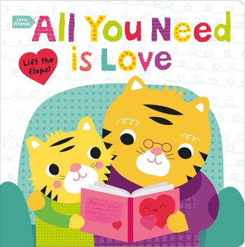All You Need is Love Board Book