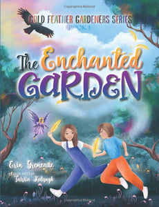 The Enchanted Garden-Chapter Book and Necklace-(The Gold Feather Gardeners Series Book 1
